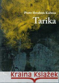 Tarika Kalwas Piotr Ibrahim 9788362247165 JanKa - książka