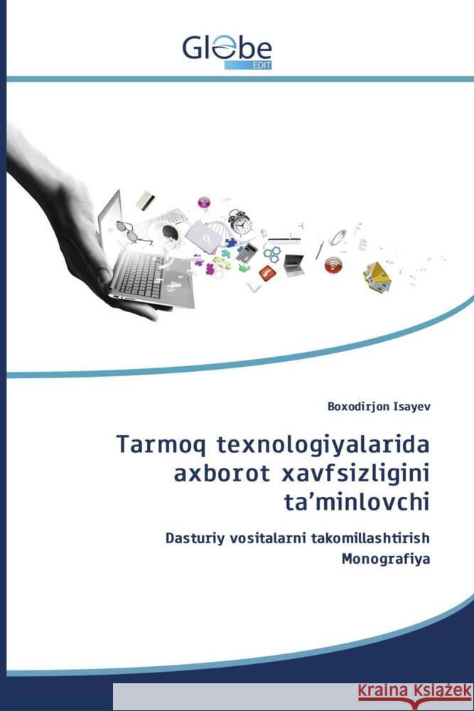 Tarmoq texnologiyalarida axborot xavfsizligini ta'minlovchi Isayev, Boxodirjon 9786208831424 GlobeEdit - książka