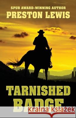 Tarnished Badge Preston Lewis 9781432866969 Wheeler Publishing Large Print - książka