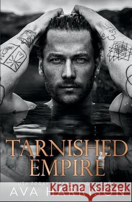 Tarnished Empire Ava Harrison 9781734835519 Ah Publishing - książka