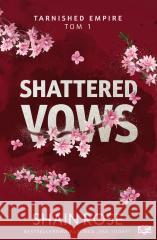 Tarnished Empire T.1 Shattered Vows Shain Rose 9788383718002 Papierowe Serca - książka