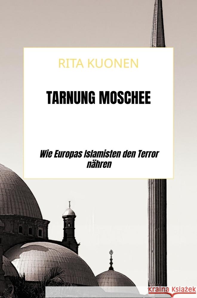 Tarnung Moschee Kuonen, Rita 9789403830254 Bookmundo - książka