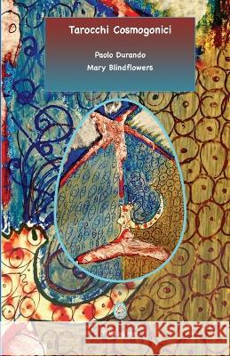 Tarocchi Cosmogonici Mary Blindflowers Paolo Durando  9798373777391 Independently Published - książka
