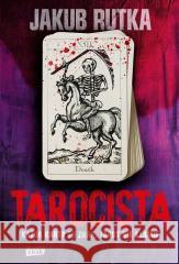 Tarocista Jakub Rutka 9788383676883 JednymSłowem - książka