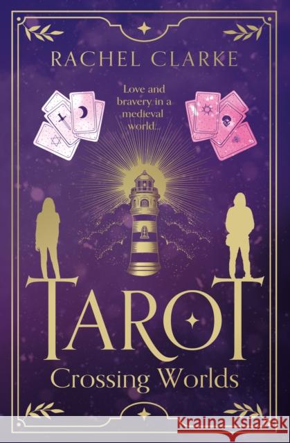 Tarot – Crossing Worlds Rachel Clarke 9781916668607 Troubador Publishing - książka