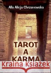 Tarot a karma Alla Alicja Chrzanowska 9788366590090 Ars Scripti-2 - książka