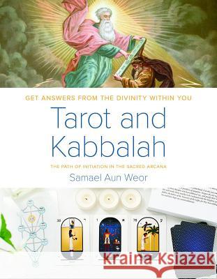 Tarot and Kabbalah: The Path of Initiation in the Sacred Arcana Samael Au 9781934206379 Glorian Publishing - książka
