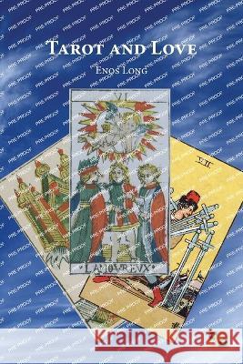 Tarot and Love Sojourner Books Enos Long  9781739044510 Sojourner Books - książka