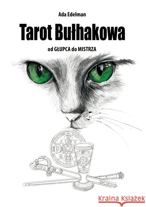 Tarot Bułhakowa od Głupca do Mistrza Edelman Ada 9788376491233 Kos - książka