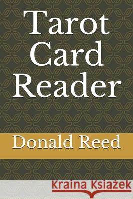 Tarot Card Reader Donald Reed 9781070126418 Independently Published - książka