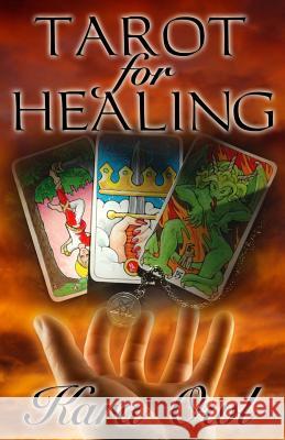 Tarot for Healing Kara Owl 9781542726351 Createspace Independent Publishing Platform - książka