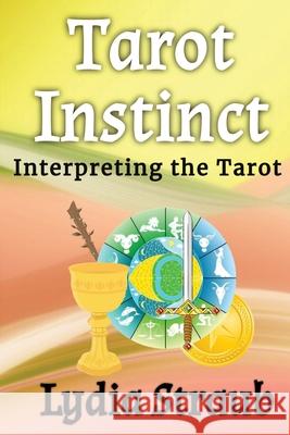Tarot Instinct Lydia Straub 9781777207755 Lydia Straub Publishing - książka