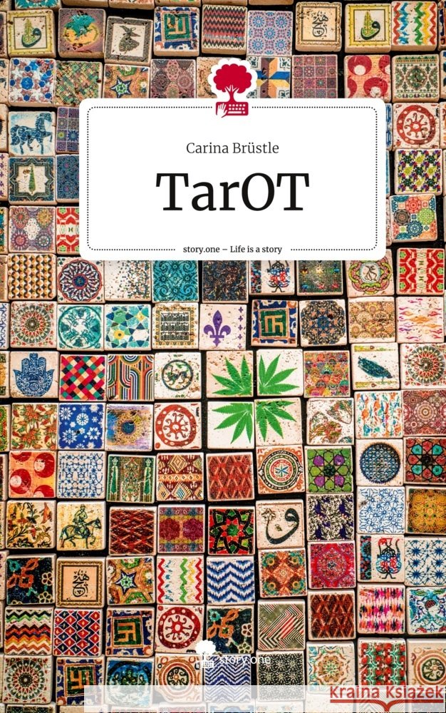 TarOT. Life is a Story - story.one Brüstle, Carina 9783711568694 story.one publishing - książka
