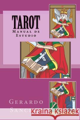 Tarot: Manual de Estudio Gerardo Sanchez 9781479199426 Createspace Independent Publishing Platform - książka