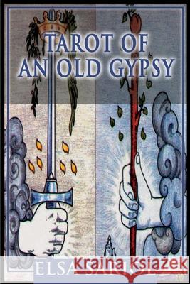 Tarot of an Old Gypsy Elsa M. Sariol 9780595130528 Writers Club Press - książka