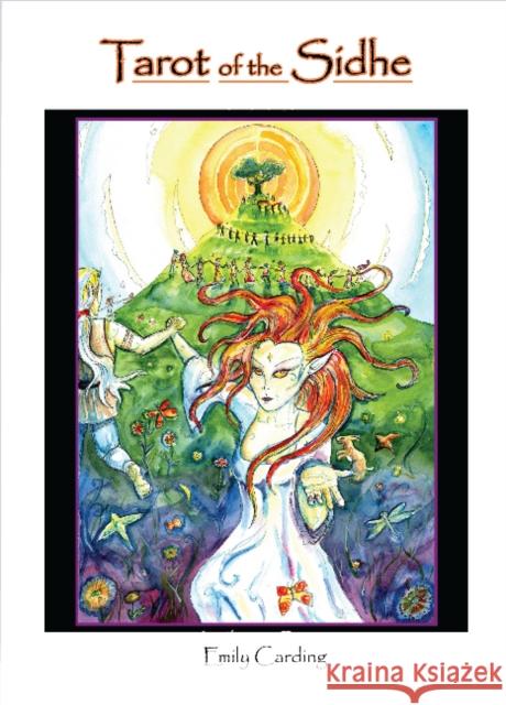 Tarot of the Sidhe Emily Carding 9780764335990 Schiffer Publishing Ltd - książka