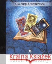 Tarot. Podstawy Chrzanowska Alla Alicja 9788360472378 Ars Scripti-2 - książka