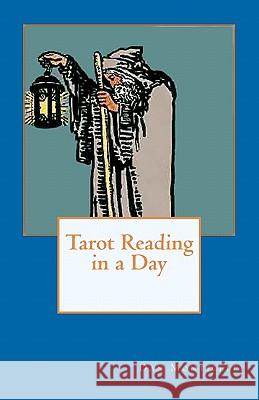 Tarot Reading in a Day Dan Monticelli 9781463555481 Createspace - książka