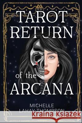 Tarot Return of the Arcana Michelle LaHay-Thompson 9781837943999 Vanguard Press - książka