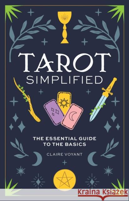 Tarot Simplified: The Essential Guide to the Basics Isabella Ferrari 9781646433711 Cider Mill Press - książka