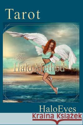 Tarot The Halo Method Haloeyes 9781403320841 Authorhouse - książka