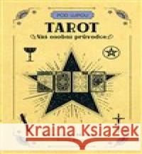 Tarot: Váš osobní průvodce Steven Bright 9788027710997 Via - książka