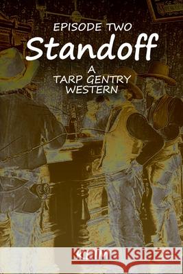 TARP GENTRY - Standoff Keim, Peter Randolph 9781514623565 Createspace Independent Publishing Platform - książka