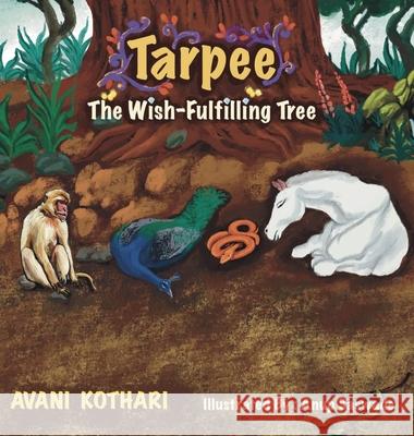 Tarpee The Wish-Fulfilling Tree Avani Kothari 9781954254015 Avani Kothari - książka