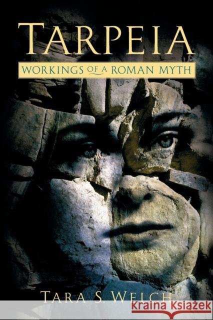 Tarpeia: Workings of a Roman Myth Tara S Welch (University of Kansas) 9780814252185 Ohio State University Press - książka