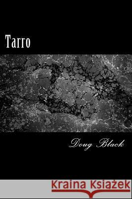 Tarro Doug Black 9781508639039 Createspace - książka
