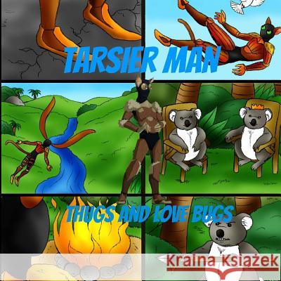 Tarsier Man: Thugs and Love Bugs Pat Hatt Pei Pei 9781546988793 Createspace Independent Publishing Platform - książka