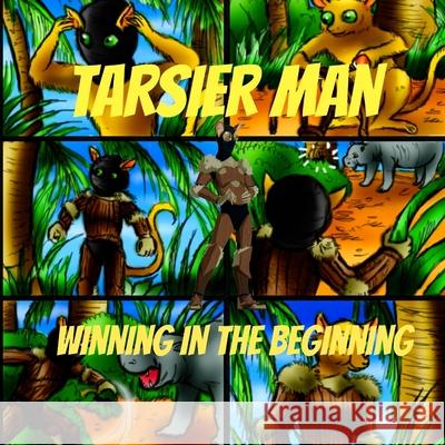 Tarsier Man: Winning In The Beginning Pei, Pei 9781483991597 Createspace - książka