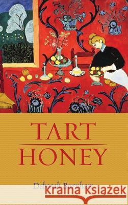 Tart Honey Deborah Burnham 9781532644818 Resource Publications (CA) - książka