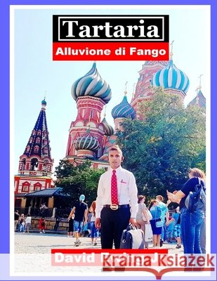 Tartaria - Alluvione di Fango: (non a colori) Ewing, David, Jr. 9798713896539 Independently published - książka