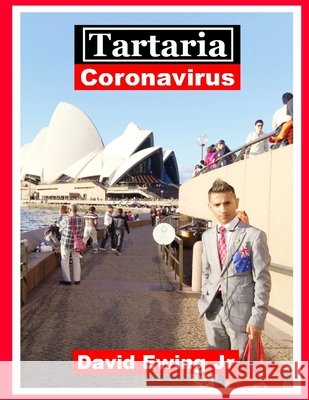 Tartaria - Coronavirus: (non a colori) David Ewing, Jr 9798712784868 Independently Published - książka