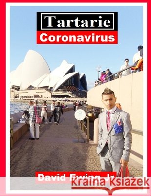 Tartarie - Coronavirus: (pas en couleur) David Ewing, Jr 9798712802722 Independently Published - książka