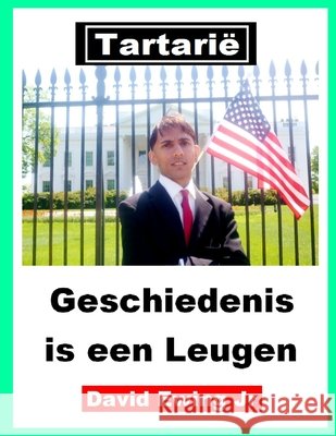 Tartarië - Geschiedenis is een Leugen: (niet in kleur) David Ewing, Jr 9798712846078 Independently Published - książka