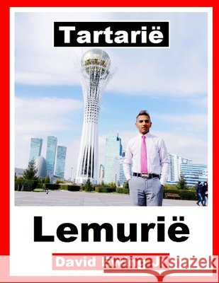 Tartarië - Lemurië: (niet in kleur) David Ewing, Jr 9798531086761 Independently Published - książka