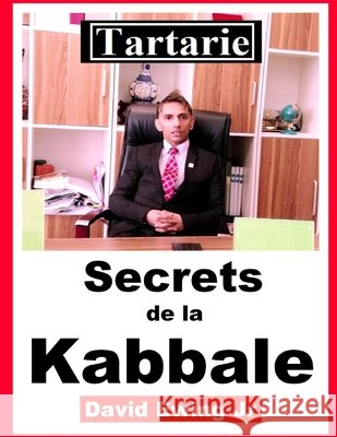 Tartarie - Secrets de la Kabbale: French David Ewing, Jr 9798883788597 Independently Published - książka