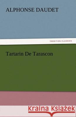 Tartarin de Tarascon  9783842442559 tredition GmbH - książka