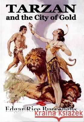 Tarzan and the City of Goild Edgar Rice Burroughs 9781647203535 Fiction House Press - książka