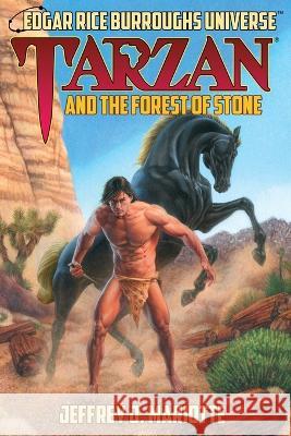 Tarzan and the Forest of Stone (Edgar Rice Burroughs Universe) Mariotte, Jeffrey J. 9781945462405 Edgar Rice Burroughs, Inc. - książka