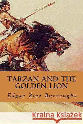 Tarzan and the Golden Lion Edgar Rice Burroughs 9781987694819 Createspace Independent Publishing Platform - książka