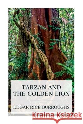 Tarzan and the Golden Lion Edgar Rice Burroughs 9788027388486 E-Artnow - książka
