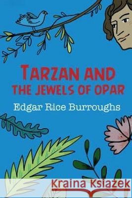 Tarzan and the Jewels of Opar Edgar Rice Burroughs 9781533108845 Createspace Independent Publishing Platform - książka