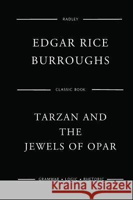 Tarzan And The Jewels Of Opar Burroughs, Edgar Rice 9781543180947 Createspace Independent Publishing Platform - książka