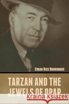 Tarzan and the Jewels of Opar Edgar Rice Burroughs 9781636372129 Bibliotech Press - książka