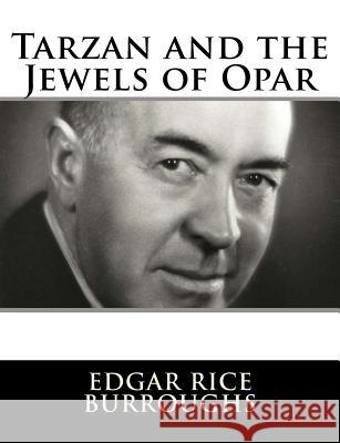 Tarzan and the Jewels of Opar Edgar Rice Burroughs 9781982085728 Createspace Independent Publishing Platform - książka