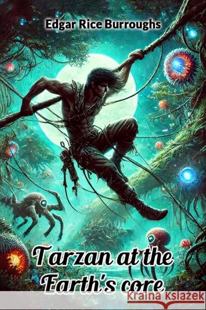 Tarzan At The Earth's Core Edgar Rice Burroughs 9789368093121 Double 9 Books - książka