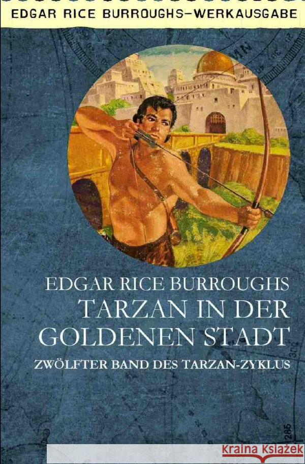 Tarzan in der goldenen Stadt Burroughs, Edgar Rice 9783818714062 epubli - książka